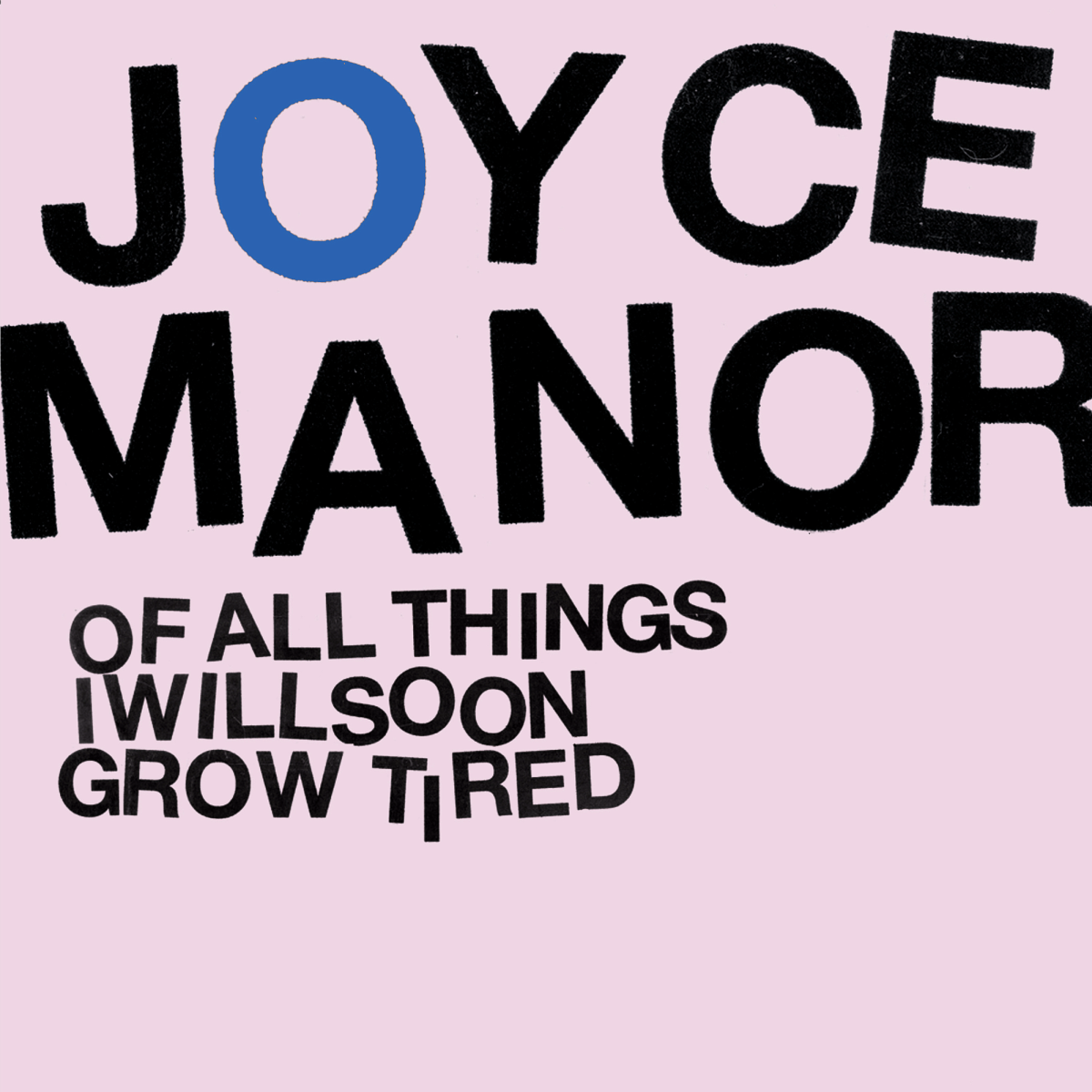 "Of Alll Things I Will Soon Grow Tired" by Joyce Manor Album Review