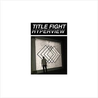 "Hyperview" by Title Fight Album Review